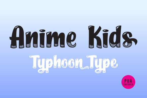 Anime Kids: A Playful Display Font for Makers and Product Designers