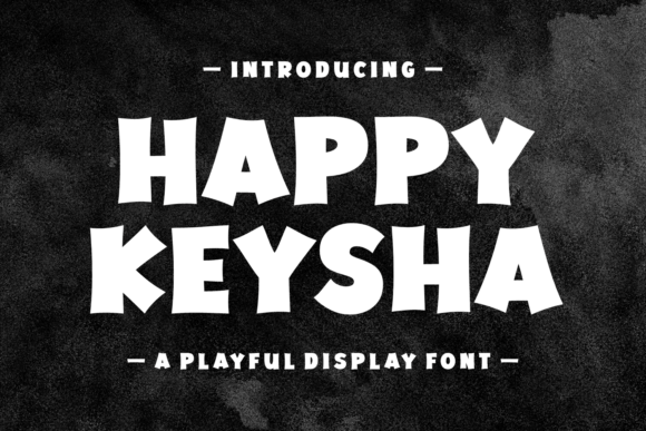Happy Keysha: A Playful Display Font for Joyful Editorial Design